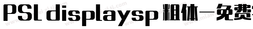 PSL displaysp 粗体字体转换